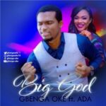 gbenga oke – big god ft. ada mp3 download